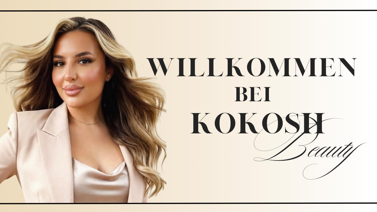 willkommen bei kokosh beauty